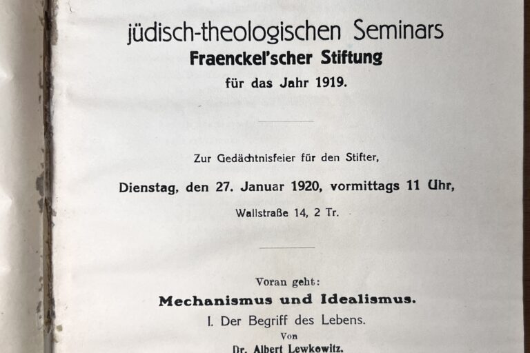 Der Begriff des Lebens – Jüdisch-Theologisches Seminar (Fraenckel’sche Stiftung): Jahresbericht des Jüdisch-Theologischen Seminars Fraenckel’scher Stiftung für das Jahr 1919