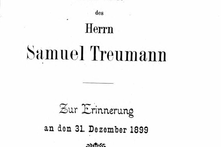 Trauer-Reden an der Bahre des Herrn Samuel Treumann : zur Erinnerung an den 31. Dezember 1899